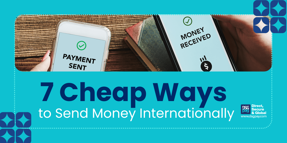 Cheap Ways to Send Money Internationally