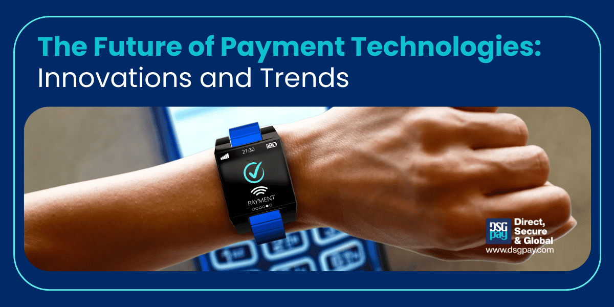 Future of Payment Technologies