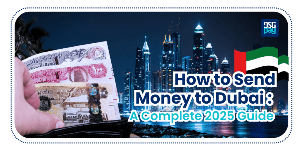 How to Send Money to Dubai