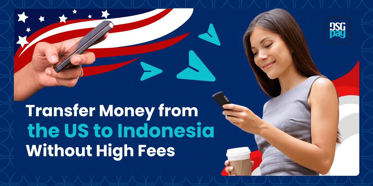 Transfer Money from the US to Indonesia
