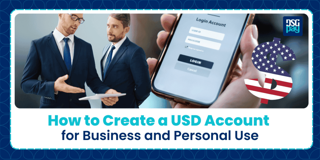 How to Create a USD Account for Business and Personal Use